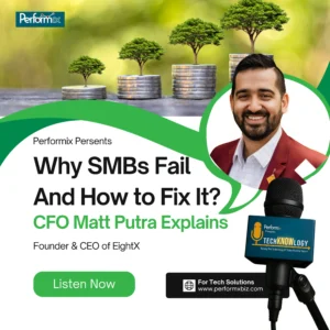 Why SMBs Fail — And How to Fix It: CFO Matt Putra Explains